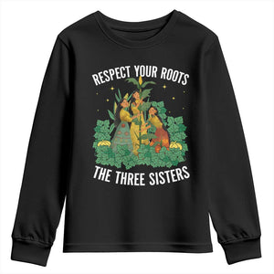 Three Sisters Respect Your Roots Youth Sweatshirt Native American Heritage History Month TS11 Black Print Your Wear