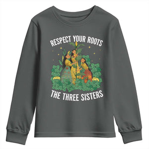 Three Sisters Respect Your Roots Youth Sweatshirt Native American Heritage History Month TS11 Dark Heather Print Your Wear