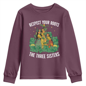 Three Sisters Respect Your Roots Youth Sweatshirt Native American Heritage History Month TS11 Maroon Print Your Wear