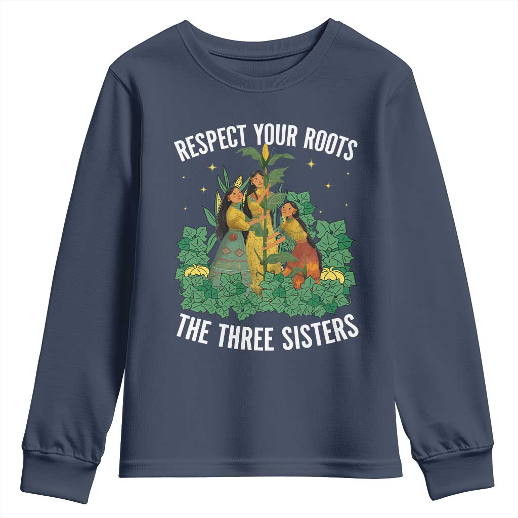 Three Sisters Respect Your Roots Youth Sweatshirt Native American Heritage History Month TS11 Navy Print Your Wear