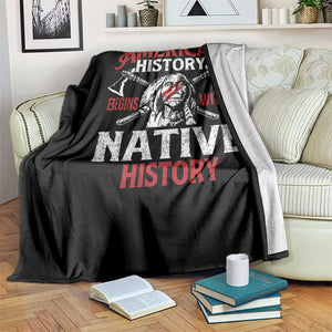 American History Begins With Native History Throw Blanket Native American Indigenous Indian Warrior TS11 Print Your Wear