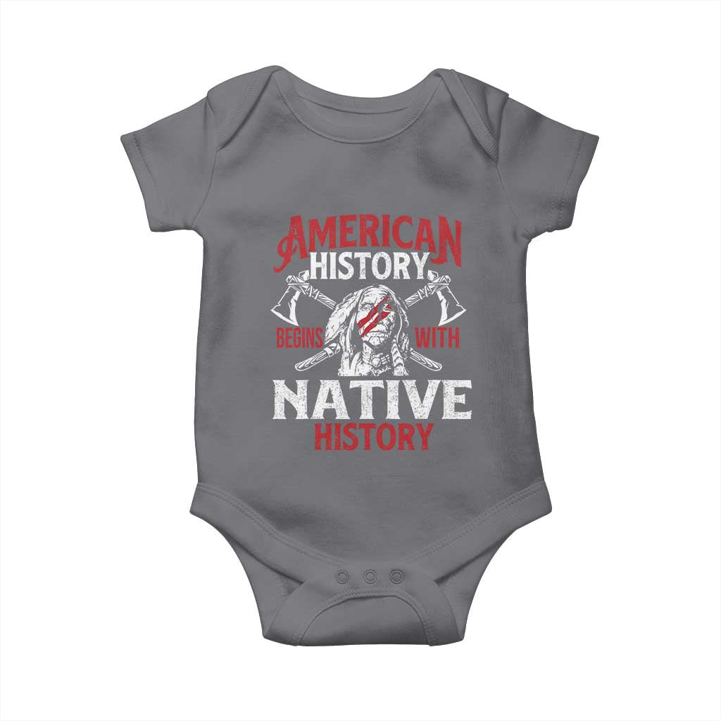 American History Begins With Native History Baby Onesie Native American Indigenous Indian Warrior TS11 Charcoal Print Your Wear