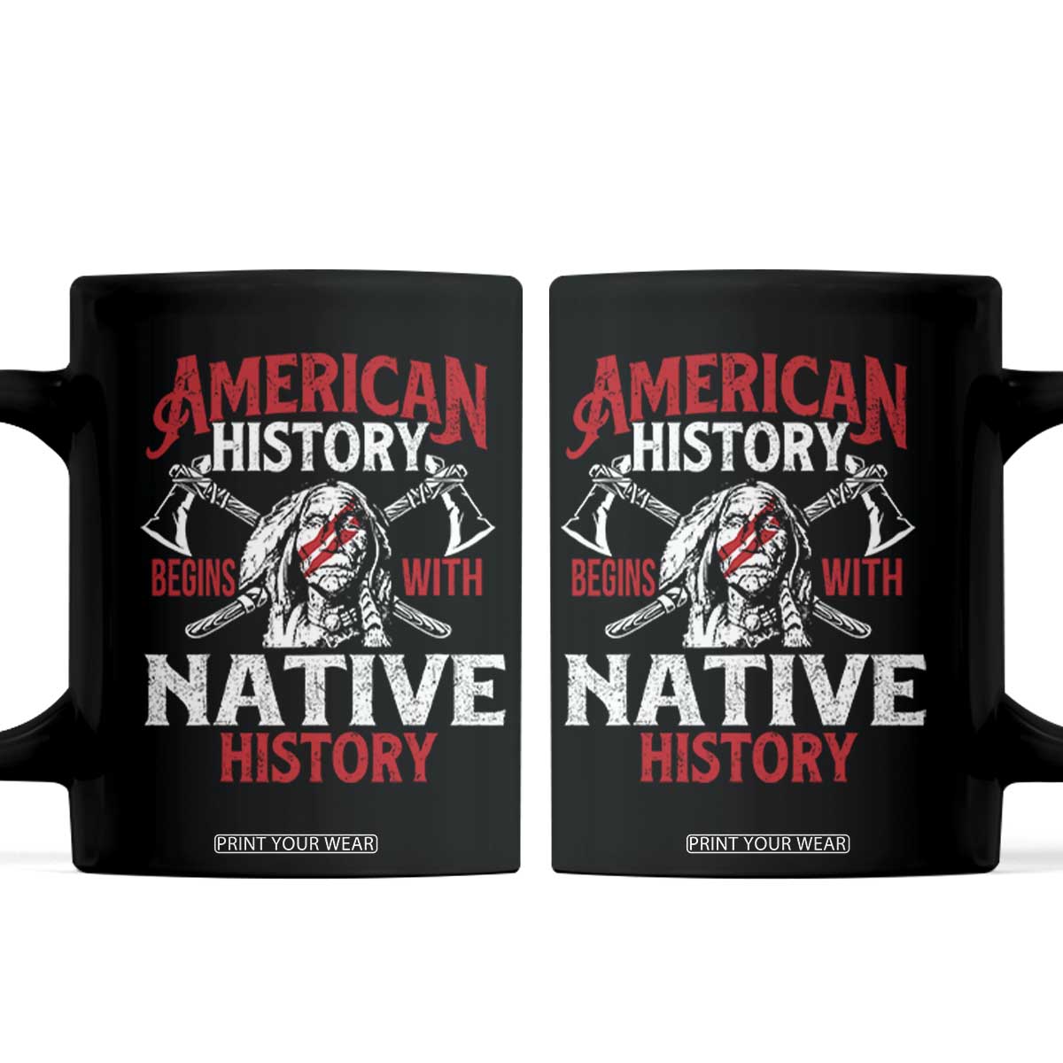 American History Begins With Native History Coffee Mug Native American Indigenous Indian Warrior TS11 Black Print Your Wear