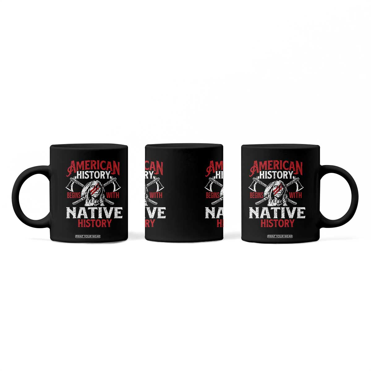 American History Begins With Native History Coffee Mug Native American Indigenous Indian Warrior TS11 Print Your Wear