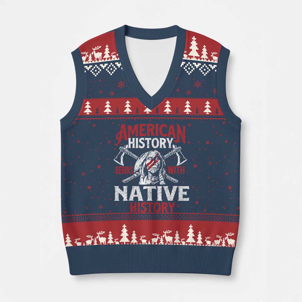 American History Begins With Native History V-Neck Knit Sweater Vest Native American Indigenous Indian Warrior TS11 Navy Red Print Your Wear