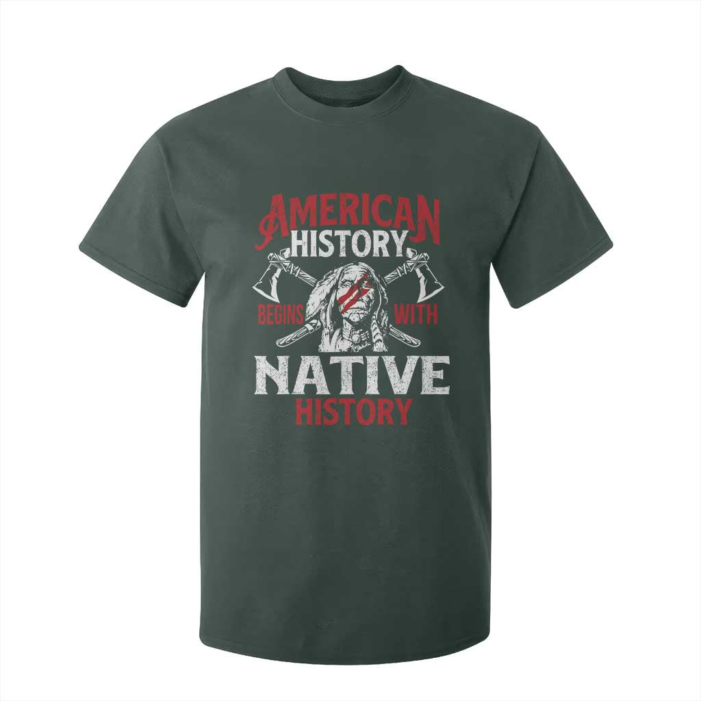American History Begins With Native History T Shirt For Kid Native American Indigenous Indian Warrior TS11 Dark Forest Green Print Your Wear