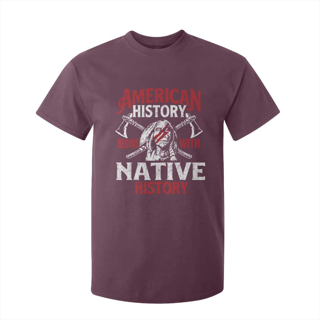 American History Begins With Native History T Shirt For Kid Native American Indigenous Indian Warrior TS11 Maroon Print Your Wear