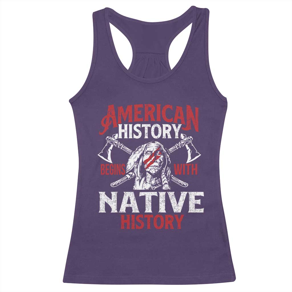 American History Begins With Native History Racerback Tank Top Native American Indigenous Indian Warrior TS11 Purple Print Your Wear