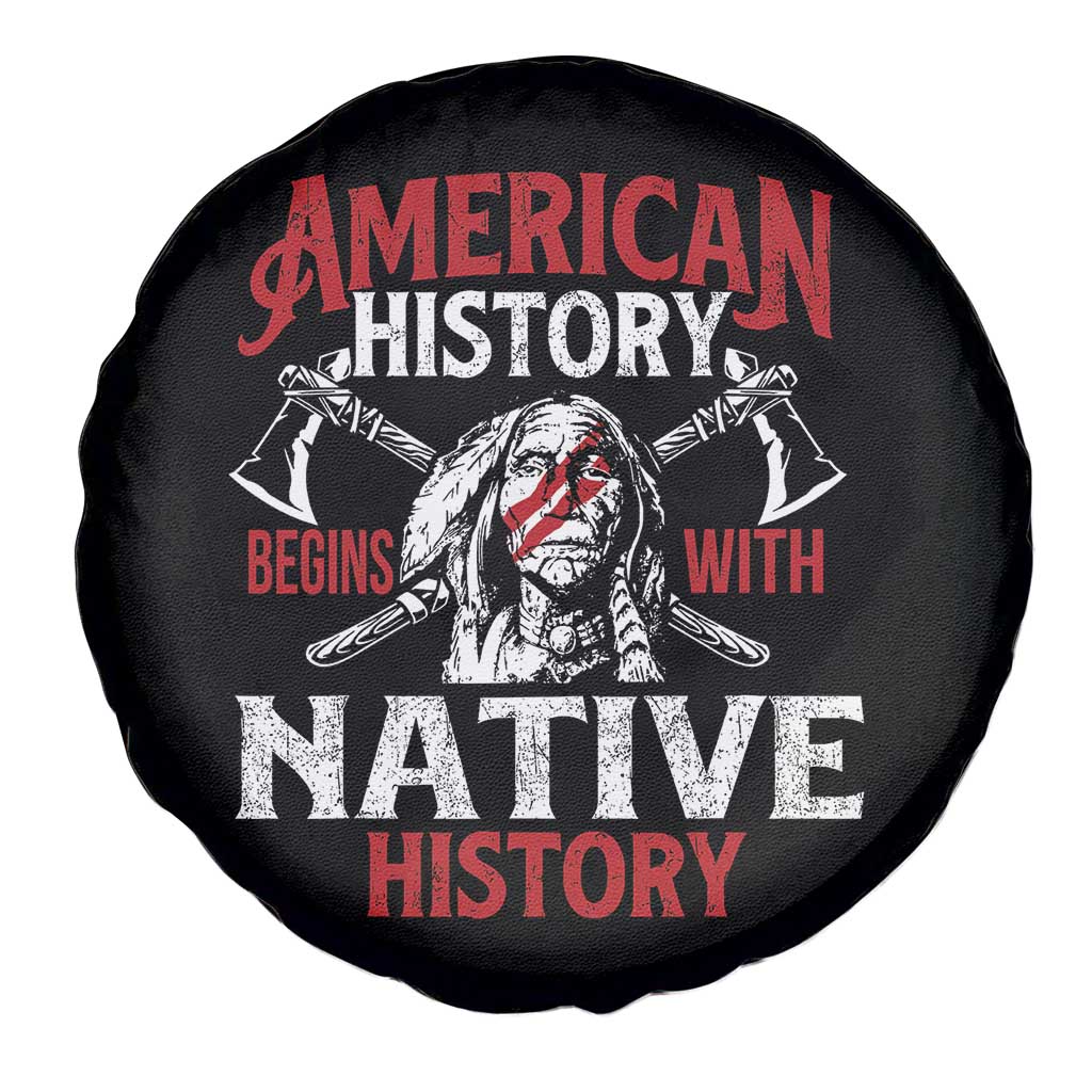 American History Begins With Native History Spare Tire Cover Native American Indigenous Indian Warrior TS11 Print Your Wear