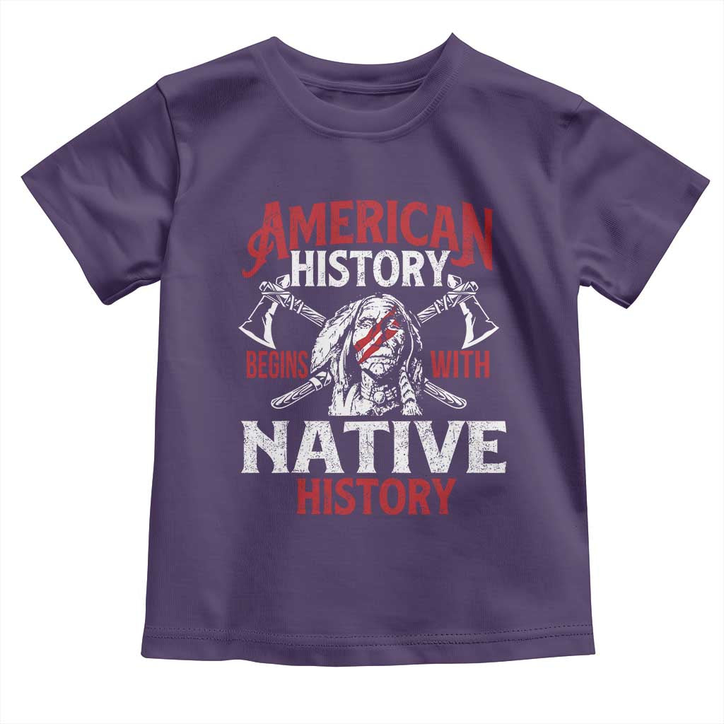 American History Begins With Native History Toddler T Shirt Native American Indigenous Indian Warrior TS11 Purple Print Your Wear