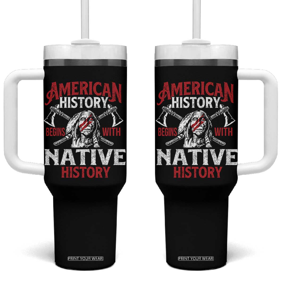 American History Begins With Native History Tumbler With Handle Native American Indigenous Indian Warrior TS11 One Size: 40 oz Black Print Your Wear
