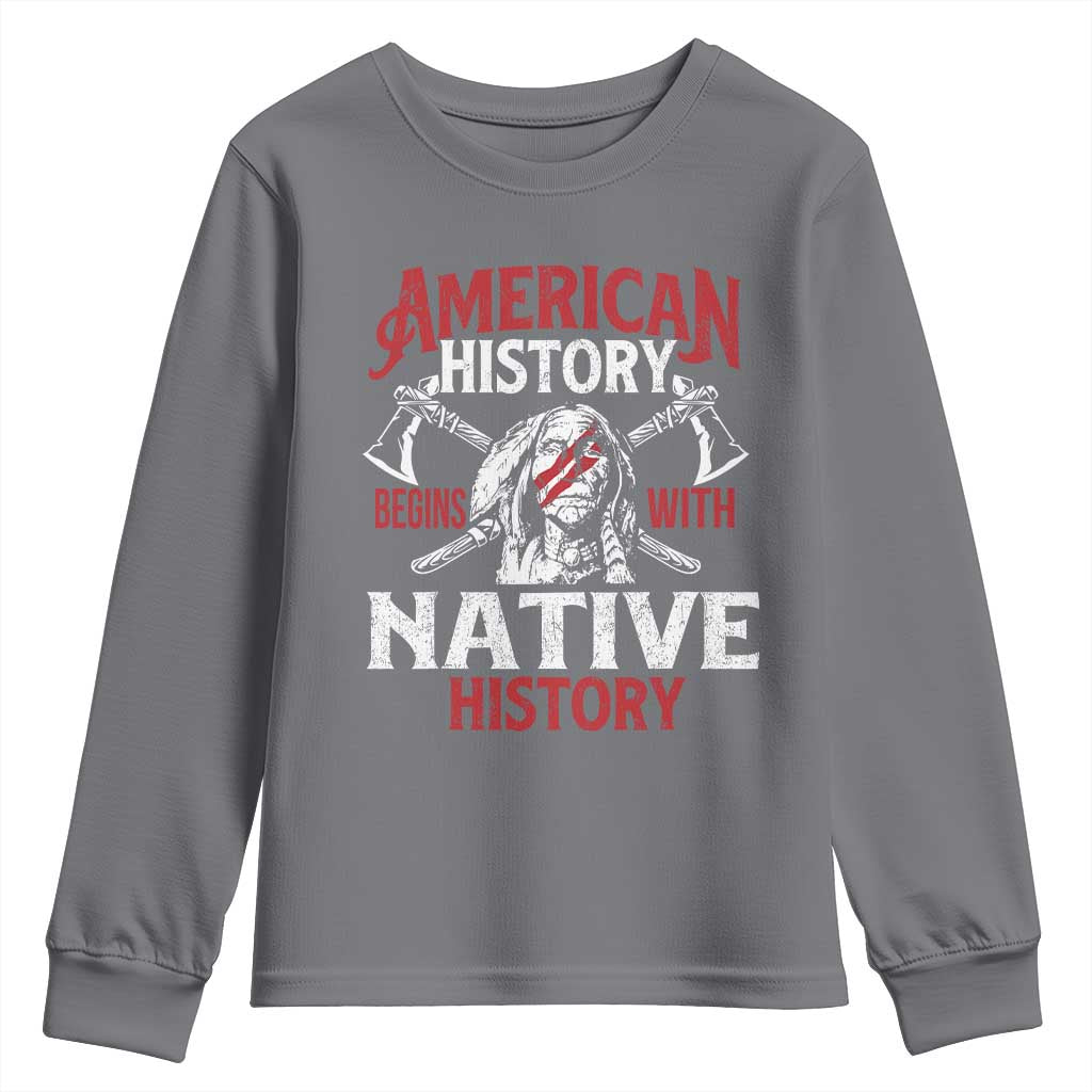 American History Begins With Native History Youth Sweatshirt Native American Indigenous Indian Warrior TS11 Charcoal Print Your Wear