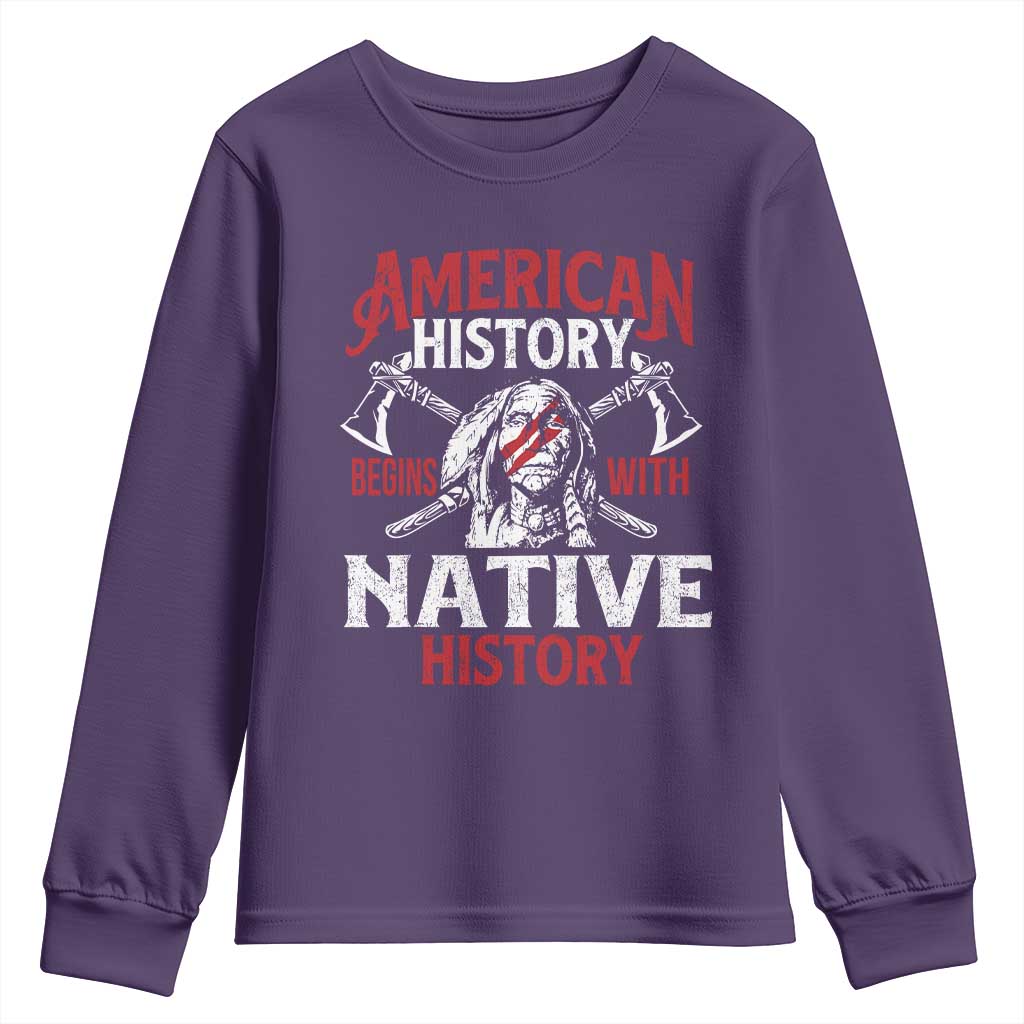American History Begins With Native History Youth Sweatshirt Native American Indigenous Indian Warrior TS11 Purple Print Your Wear