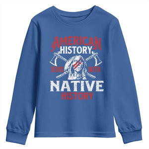 American History Begins With Native History Youth Sweatshirt Native American Indigenous Indian Warrior TS11 Royal Blue Print Your Wear