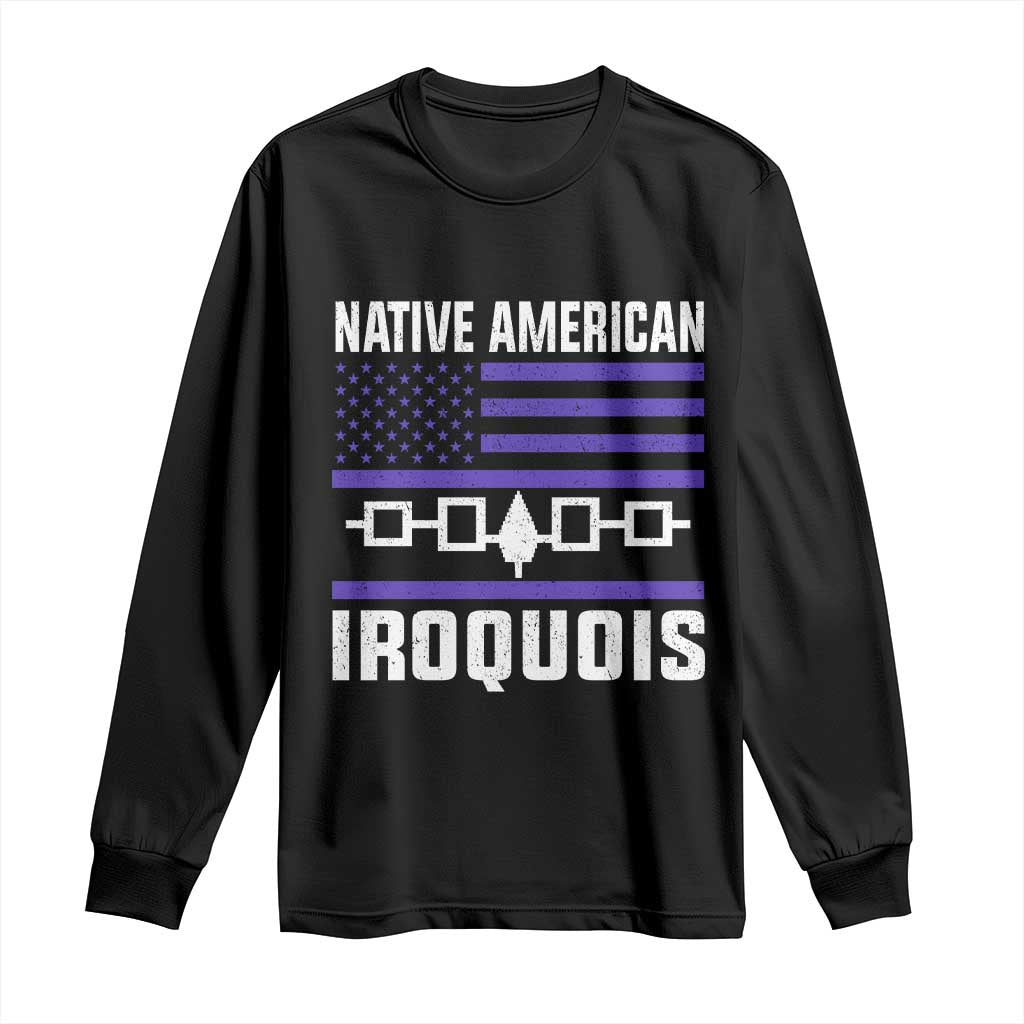 Native American Iroquois Long Sleeve Shirt Haudenosaunee Nation Vintage USA Flag TS11 Black Print Your Wear