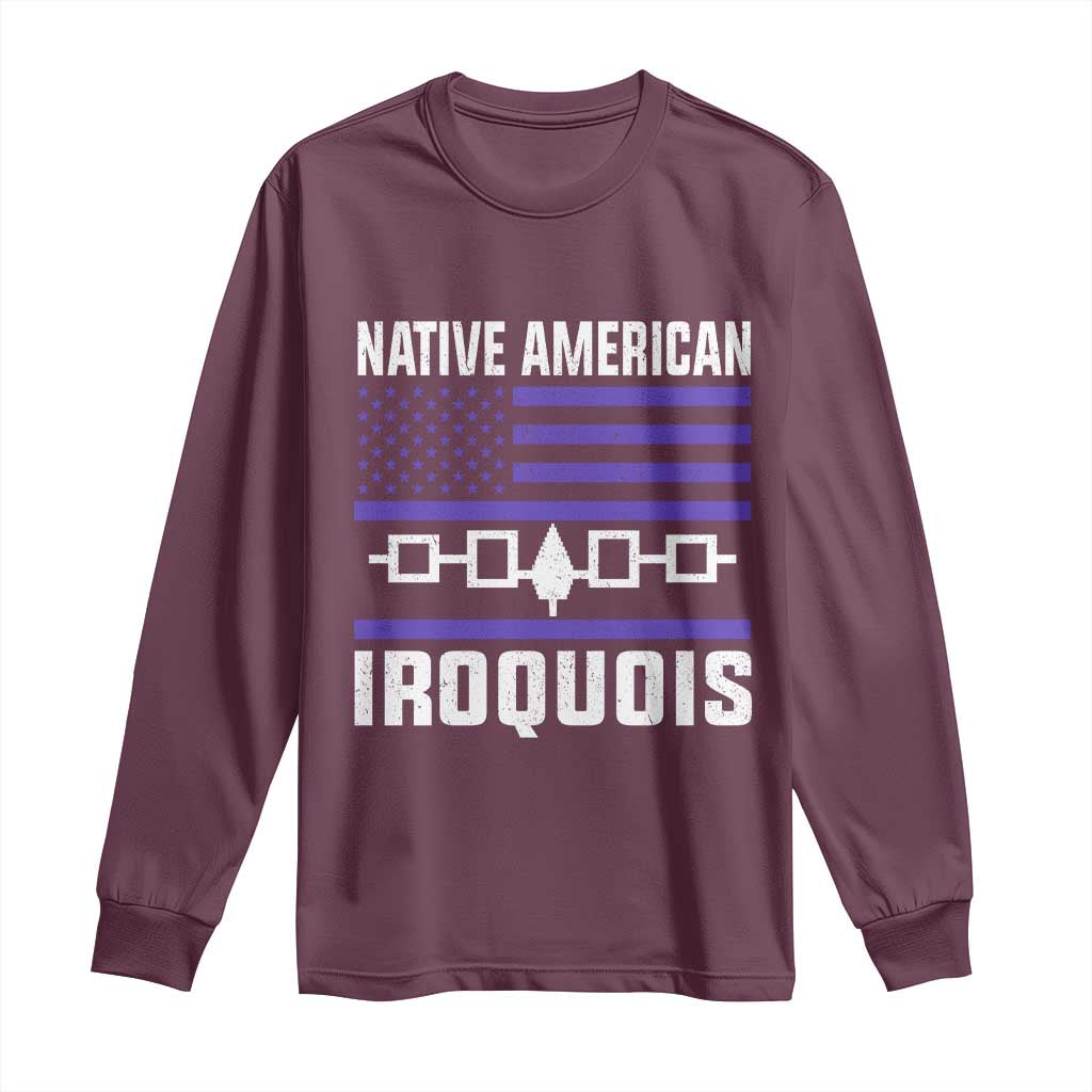 Native American Iroquois Long Sleeve Shirt Haudenosaunee Nation Vintage USA Flag TS11 Maroon Print Your Wear