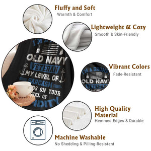 I Am A Grumpy Old Navy Veteran My Level Of Sarcasm Depends On Your Level Of Stupidity Throw Blanket TS11 Print Your Wear