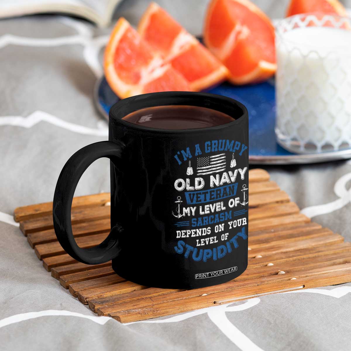 I Am A Grumpy Old Navy Veteran My Level Of Sarcasm Depends On Your Level Of Stupidity Coffee Mug TS11 Print Your Wear