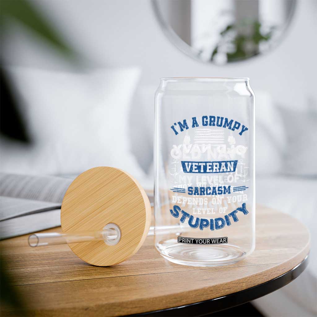 I Am A Grumpy Old Navy Veteran My Level Of Sarcasm Depends On Your Level Of Stupidity Glass Can TS11 Print Your Wear