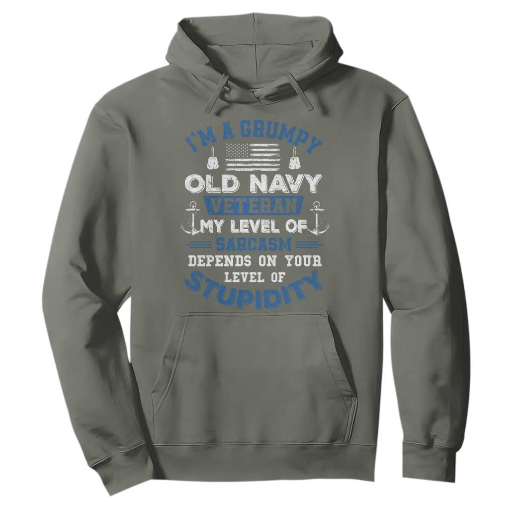 I Am A Grumpy Old Navy Veteran My Level Of Sarcasm Depends On Your Level Of Stupidity Hoodie TS11 Military Green Print Your Wear