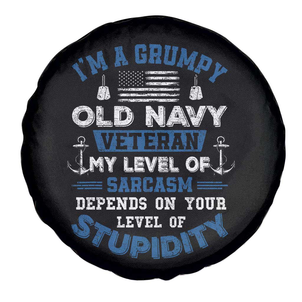 I Am A Grumpy Old Navy Veteran My Level Of Sarcasm Depends On Your Level Of Stupidity Spare Tire Cover TS11 Print Your Wear