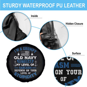 I Am A Grumpy Old Navy Veteran My Level Of Sarcasm Depends On Your Level Of Stupidity Spare Tire Cover TS11 Print Your Wear