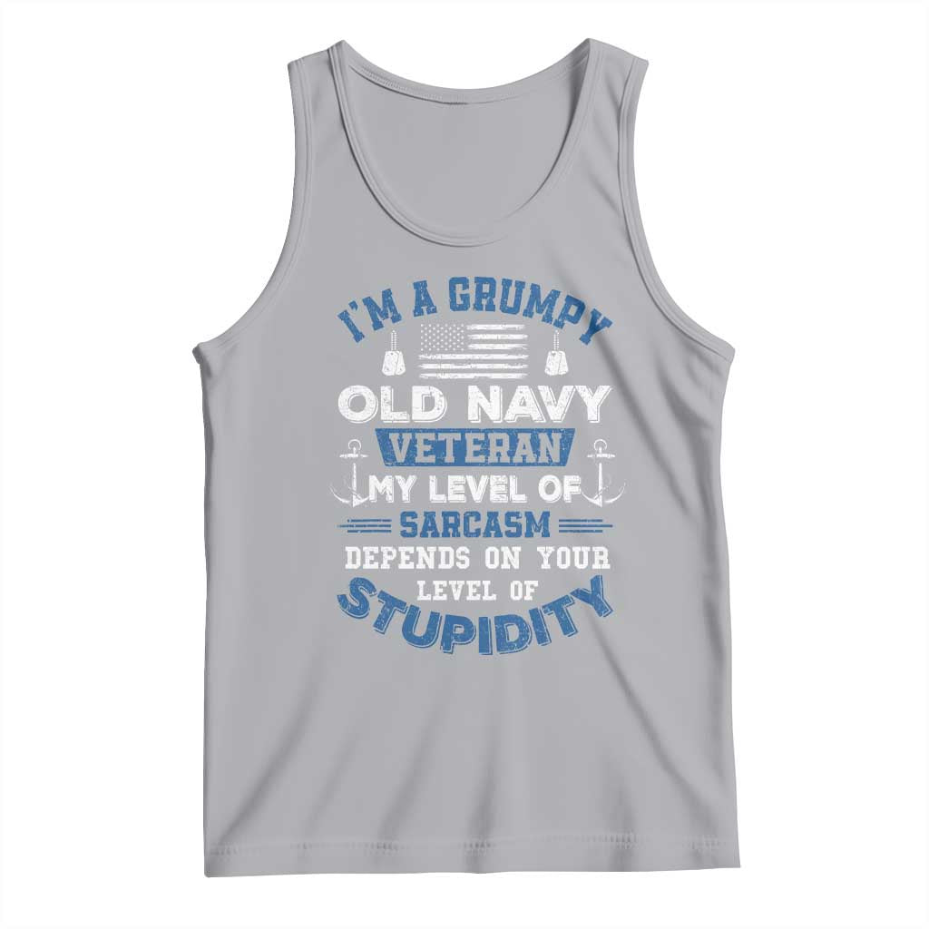 I Am A Grumpy Old Navy Veteran My Level Of Sarcasm Depends On Your Level Of Stupidity Tank Top TS11 Athletic Heather Print Your Wear