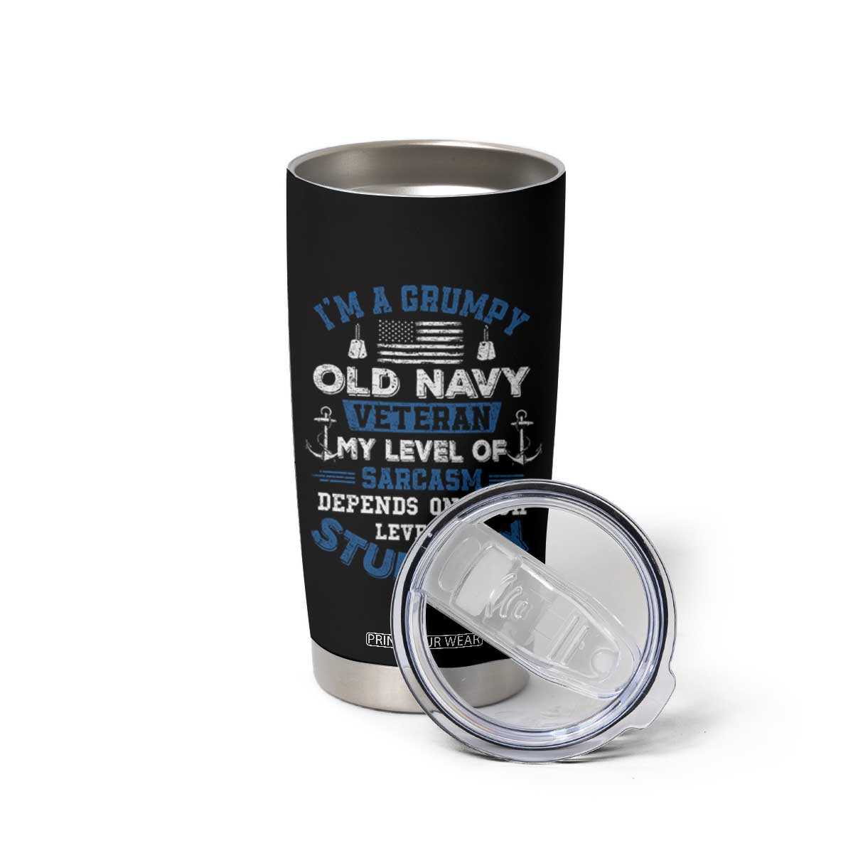 I Am A Grumpy Old Navy Veteran My Level Of Sarcasm Depends On Your Level Of Stupidity Tumbler Cup TS11 Print Your Wear