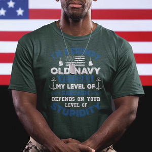 I Am A Grumpy Old Navy Veteran My Level Of Sarcasm Depends On Your Level Of Stupidity T Shirt TS11 Dark Forest Green Print Your Wear