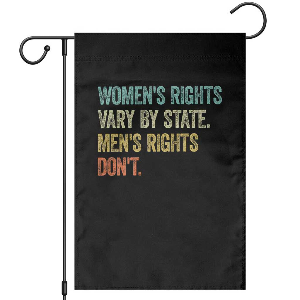 Women's Rights Vary By State Men Rights Don't Feminist Retro Garden Flag TS11 Black Print Your Wear