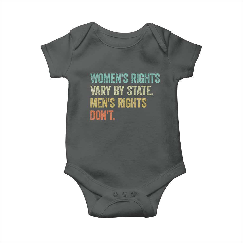 Women's Rights Vary By State Men Rights Don't Feminist Retro Baby Onesie