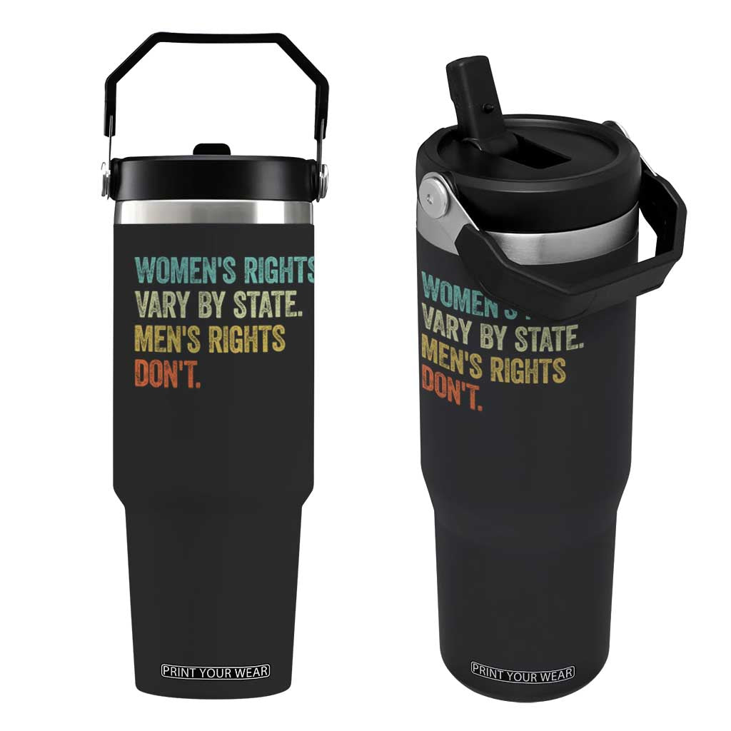 Women's Rights Vary By State Men Rights Don't Feminist Retro Flip Straw Tumbler TS11 One Size: 30 oz Black Print Your Wear