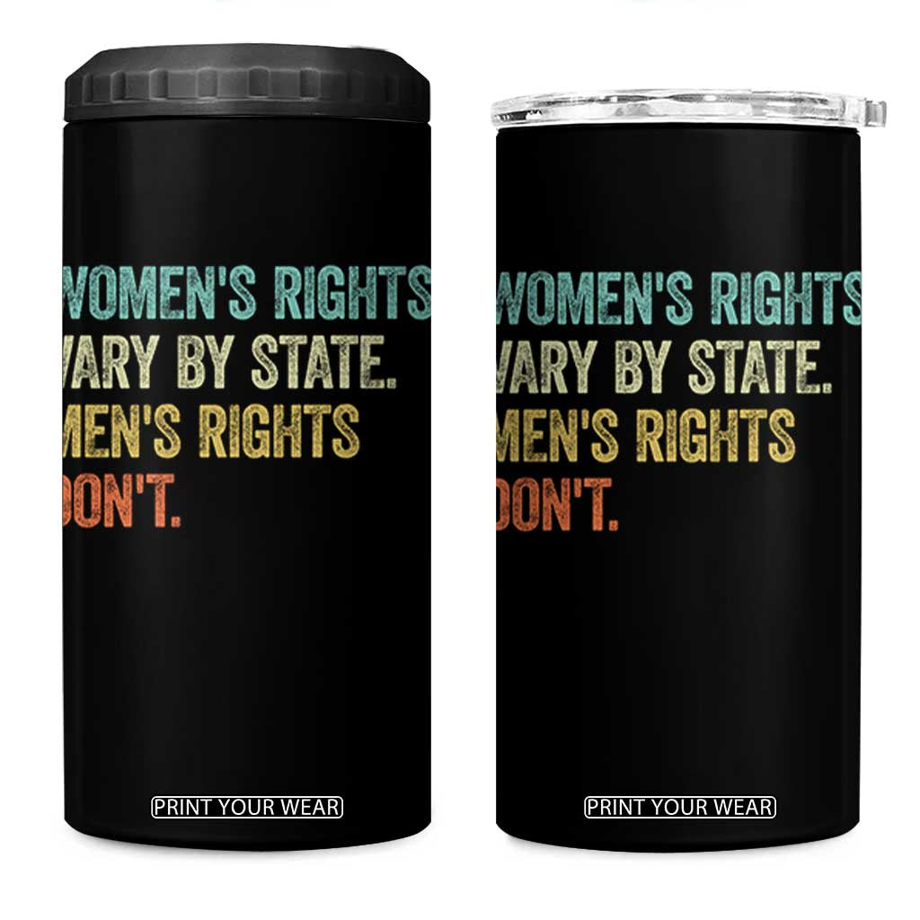Women's Rights Vary By State Men Rights Don't Feminist Retro 4 in 1 Can Cooler Tumbler TS11 One Size: 16 oz Black Print Your Wear