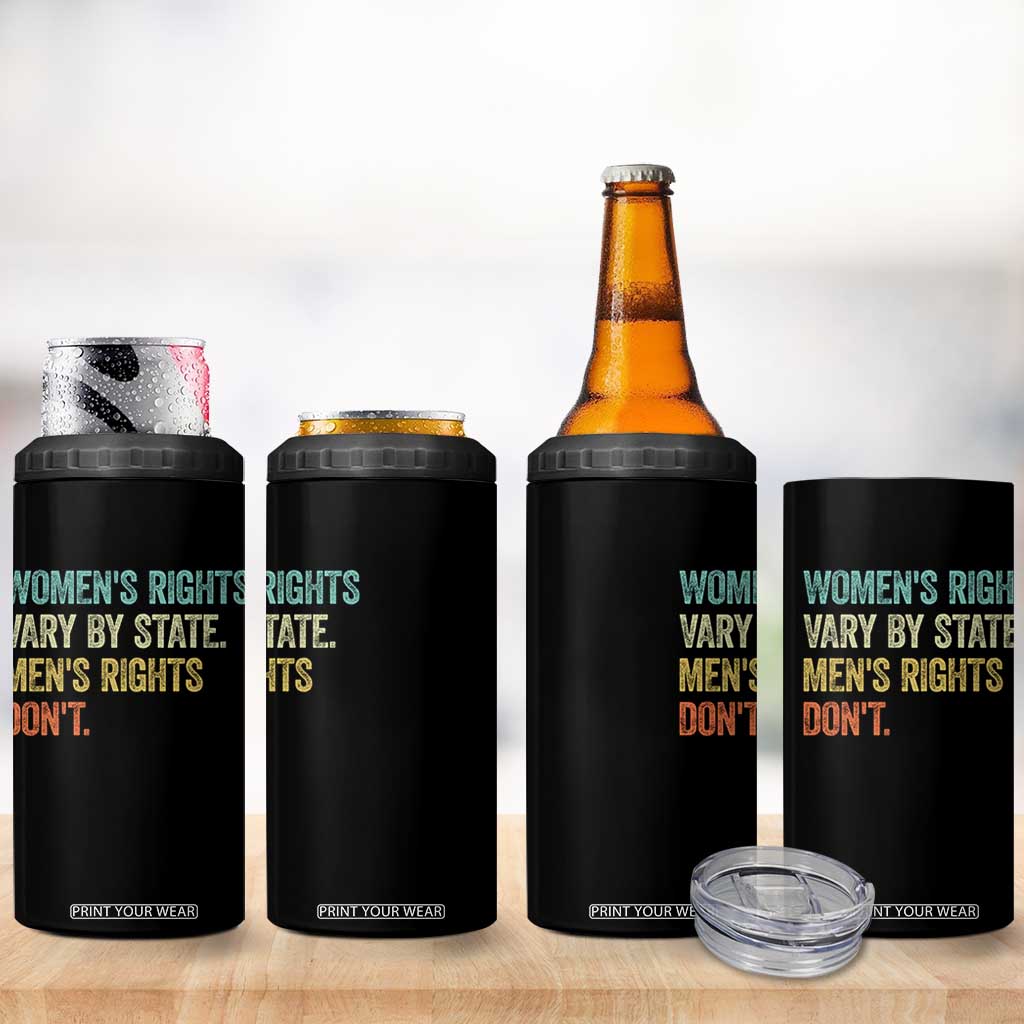 Women's Rights Vary By State Men Rights Don't Feminist Retro 4 in 1 Can Cooler Tumbler