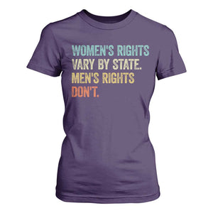 Womens Rights Vary By State Men Rights Dont Feminist Retro T Shirt For Women
