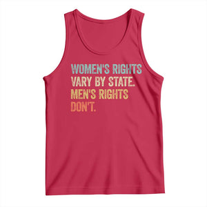 Women's Rights Vary By State Men Rights Don't Feminist Retro Tank Top