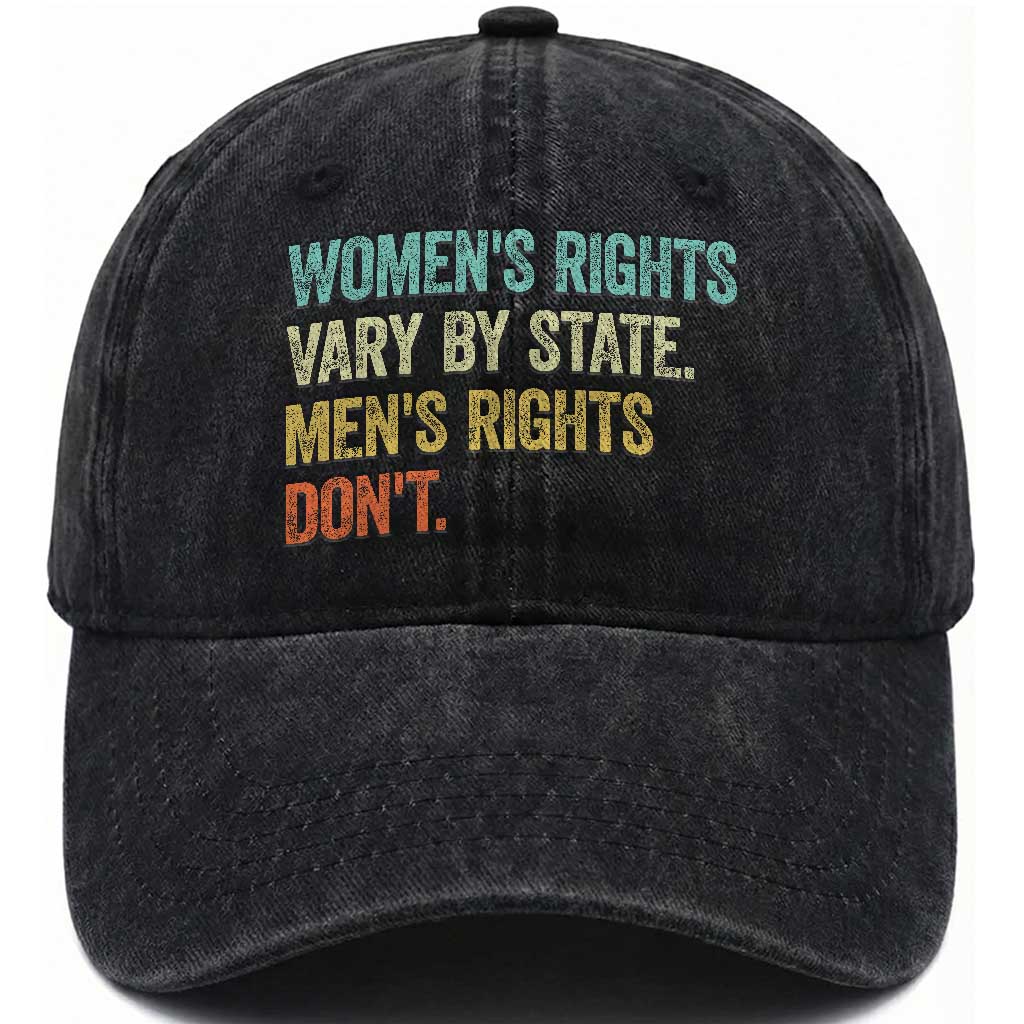 Women's Rights Vary By State Men Rights Don't Feminist Retro Washed Cotton Baseball Cap TS11 Print Your Wear