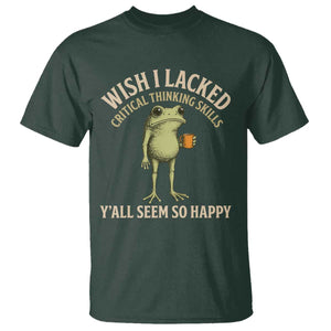 Wish I Lacked Critical Thinking Skills Y'all Seem So Happy Funny Frog Coffee T Shirt