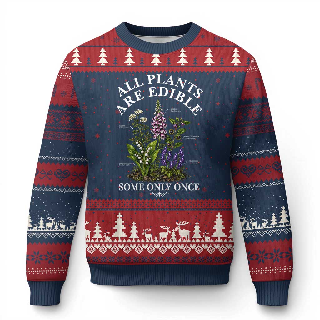All Plants Are Edible Some Only Once Ugly Christmas Sweater Funny Botanical Gardener TS11 Navy Red Print Your Wear
