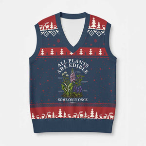 All Plants Are Edible Some Only Once V-Neck Knit Sweater Vest Funny Botanical Gardener