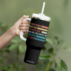 Funny Retired 2026 Tumbler With Handle A Wise Woman Once Said I'm Outta Here Retirement Gift