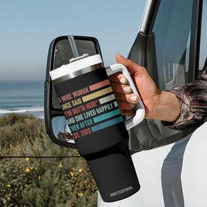 Funny Retired 2026 Tumbler With Handle A Wise Woman Once Said I'm Outta Here Retirement Gift