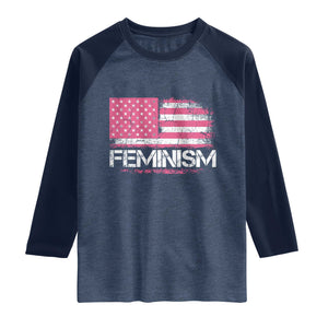 Feminism Feminist Pink American Flag Raglan Shirt Patriotic Womens Rights