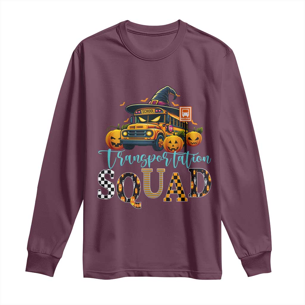 Halloween School Bus Driver Long Sleeve Shirt Transportation Squad Pumpkin Witch TS11 Maroon Print Your Wear