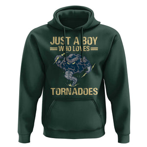 Tornado Chaser Hoodie Just A Boy Who Loves Tornadoes Storm Thunder TS11 Dark Forest Green Print Your Wear