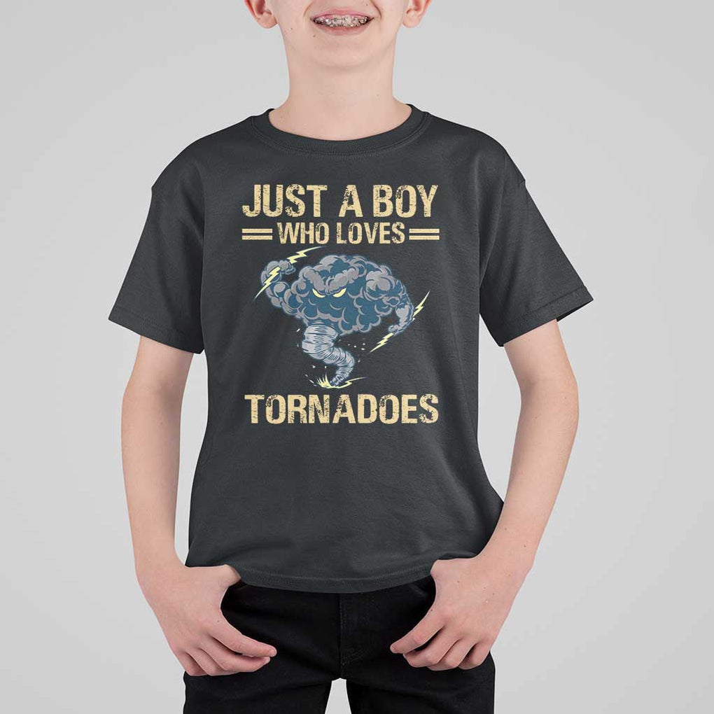 Tornado Chaser T Shirt For Kid Just A Boy Who Loves Tornadoes Storm Thunder TS11 Black Print Your Wear