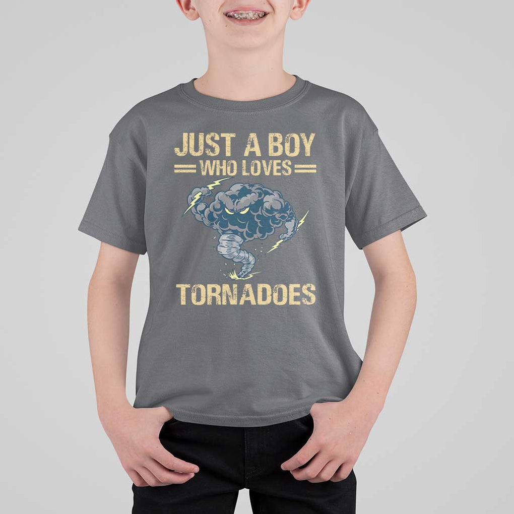 Tornado Chaser T Shirt For Kid Just A Boy Who Loves Tornadoes Storm Thunder TS11 Charcoal Print Your Wear