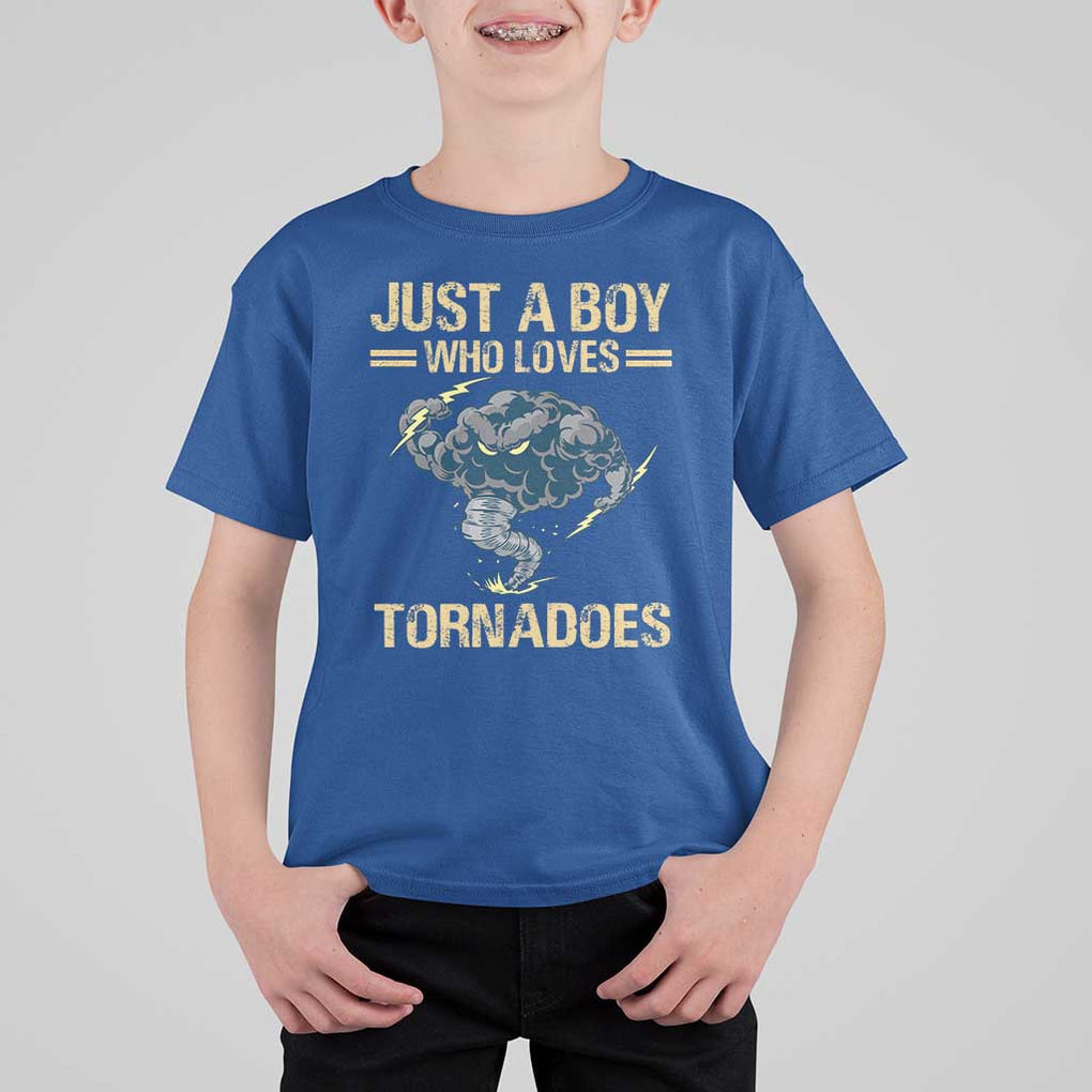 Tornado Chaser T Shirt For Kid Just A Boy Who Loves Tornadoes Storm Thunder TS11 Royal Blue Print Your Wear