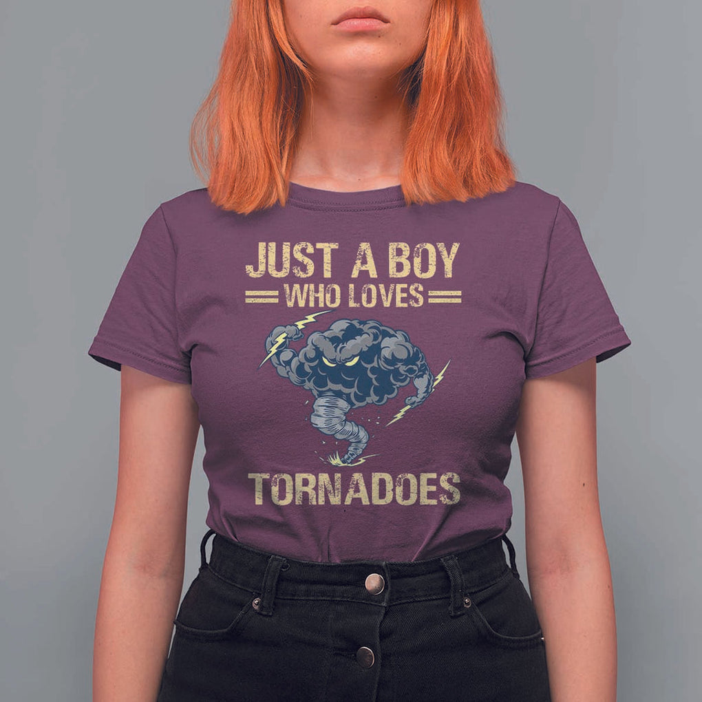 Tornado Chaser T Shirt For Women Just A Boy Who Loves Tornadoes Storm Thunder TS11 Maroon Print Your Wear