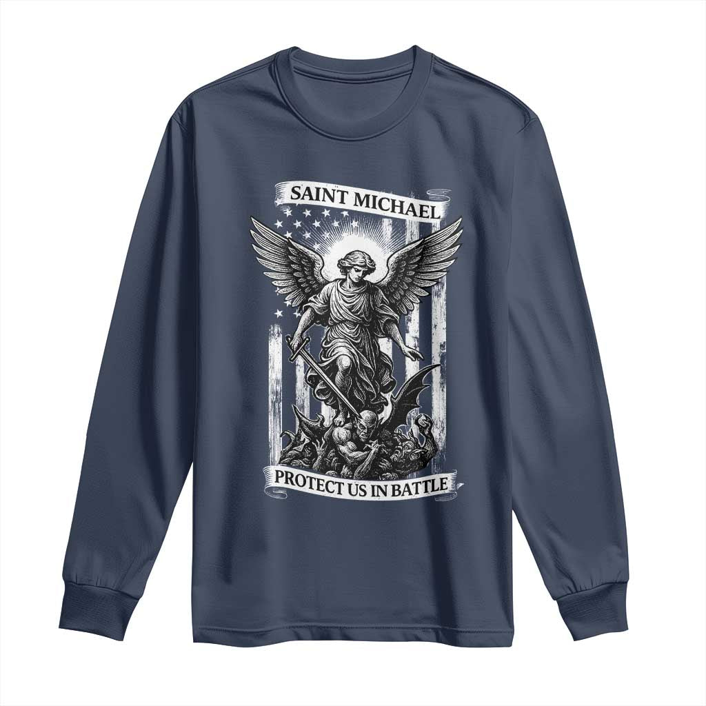 Saint Michael Protect Us In Battle Long Sleeve Shirt American Flag Catholic Christian Faith TS11 Navy Print Your Wear